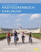 Radtourenbuch Karlsruhe 2. �berarbeitete und aktualisierte Auflage